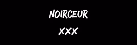 Noirceur XXX French Couple 🇫🇷