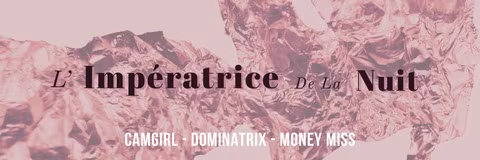 ♡ L'Impératrice de la Nuit